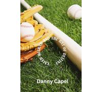 Caleb McGraw and the Bat of Destiny