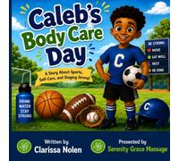 Caleb‘s body care day: Wellness story for young athletes