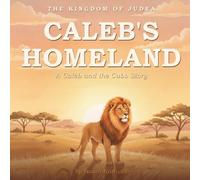 Caleb's Homeland: A Caleb and the Cubs Story