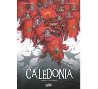 Caledonia T01 - La IXème légion - Éric Corbeyran - Soleil - cartonné - Bande dessinée