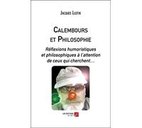 Calembours et Philosophie-Réflexions humoristiques et philosophiques à l’attention de ceux qui cherchent…