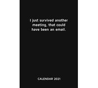 Calendar 2021 For Co-Worker, Workmate, Office Worker, Boss, Supervisor, Colleague, Coworker, Employee / Team Leader, Staff Member: Weekly Planner / Diary / Journal For The Whole Year