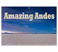 Calendar 2027 · Des Andes étonnantes | Découvrez chaque jour la beauté des Andes grâce à ce superbe calendrier · 16.5" x 23.4" Open Size · CALVENDO Wall Calendar