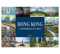 Calendar 2027 · Hong Kong - une métropole de Chine | Explorez les rues animées et la ligne d'horizon de Hong Kong · 11.7" x 16.5" Open Size · CALVENDO Wall Calendar