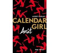 Calendar Girl - Août Audrey Carlan (Auteur)