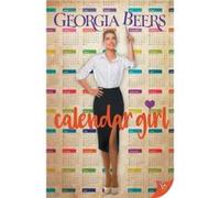 Calendar Girl by Georgia Beers Georgia Beers (Auteur)