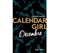 Calendar Girl - Décembre Audrey Carlan (Auteur)