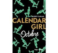 Calendar Girl - Octobre Audrey Carlan (Auteur)