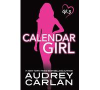 Calendar Girl: Volume Three (Volume 3)