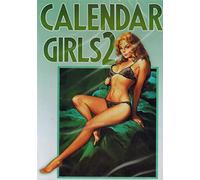 Calendar Girls 2 (aka Hostess in Heat)
