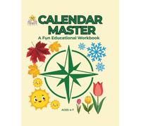 CALENDAR MASTER: A Fun Educational Workbook