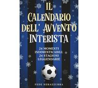 Calendario Avvento Interista: 24 giorni per rivivere le stagioni più leggendarie dell’Inter. Un viaggio pensato per ogni uomo, ragazzo e bambino tifoso di calcio. Idea regalo per lui, per fidanzato