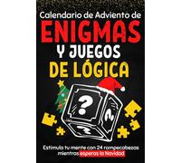 Calendario de adviento de enigmas y juego de lógica: Libro para esperar la Navidad compuesto de rompecabezas, actividades, puzles, adivinanzas, ... durante 24 días, para niños y adultos