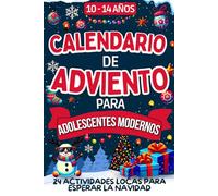 Calendario de Adviento para adolescentes modernos: Libro de 24 actividades divertidas para esperar la Navidad | Cada día, descubre un enigma, un ... y familia | Para niños a partir de 10 años