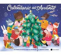 Calendario dell'Avvento. 24 storie di Natale con cui decorare il vostro albero. Ediz. a colori