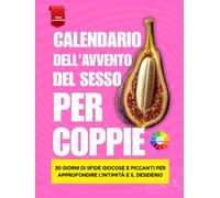 Calendario dell'Avvento del sesso per coppie: 30 giorni di sfide giocose e piccanti per approfondire l'intimità e il desiderio
