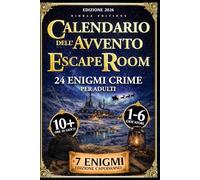 CALENDARIO DELL'AVVENTO ESCAPE ROOM: 24 Enigmi Crime per Adulti | Smaschera il Colpevole e Salva il Natale | Difficoltà Progressiva | 2 Indizi + ... per gli Amanti del Crime | 10+ Ore di Gioco