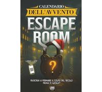 Calendario dell'Avvento Escape Room: Un libro gioco investigativo per adulti in 24 giorni per bloccare il colpo del secolo prima della vigilia