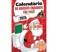 Calendário do Advento Enquanto Faz Cocô: 24 dias de enigmas, jogos de WC e sudoku para relaxar no trono antes do Natal | o presente ideal para homens, mulheres, colegas e amigos