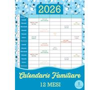 Calendario Familiare 2026: Organizer 12 mesi a 5 colonne per genitori e figli