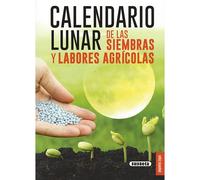 Calendario Lunar De Las Siembras Y Labores Agrícolas