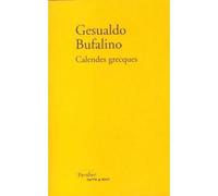 Calendes grecques Souvenirs d'une vie imaginaire - Calende greche - Gesualdo Bufalino - Verdier - broché - Roman