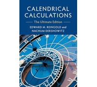 Calendrical Calculations: The Ultimate Edition
