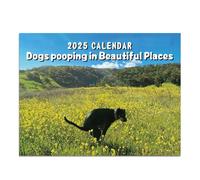 Calendrier 2025 avec inscription « Dogs Pooping In Beautiful Places » - Calendrier mural mensuel 2025 - 12 mois - Calendrier familial pour Halloween, anniversaire, Noël - Cadeau pour homme et femme -