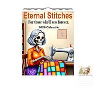 Calendrier 2026 Eternal Stitches, calendrier mural amusant pour matelassage et couture avec motif humoristique squelette, cadeau de couture de 12 mois pour les quilteurs (#A)