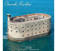 CALENDRIER 2026 LA CHARENTE MARITIME - FORT BOYARD -COTE ATLANTIQUE - LA ROCHELLE L'ILE DE RE - L'ILE D'OLERON - COTE SAUVAGE - LA FLOTTE EN RE - (AJZ06) + offert un agenda de poche 2026
