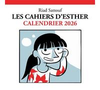 Calendrier 2026 Les Cahiers d'Esther - Riad Sattouf - Livres Du Futur - broché - Calendrier