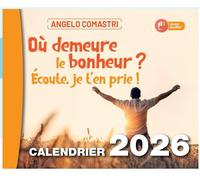 Calendrier 2026 Ou demeure le bonheur ? écoute je t'en prie - Angelo Comastri - Fondazione Oasiapp - broché - Calendrier