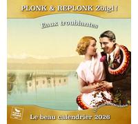 Calendrier 2026 Plonk & Replonk Zbigl!: Un calendrier de la plus belle eau !