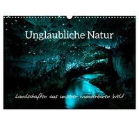 Calendrier 2026 · Une nature incroyable - des paysages de notre monde