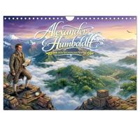 Calendrier 2027 · Alexander von Humboldt - Auf den Spuren der Natur | Das Leben von Alexander von Humboldt als Abenteuer, Entdeckungen und… · DIN A4 paysage · CALVENDO Calendrier mural