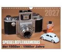 Calendrier 2027 · Appareils photo reflex des années 1950 à 1980 | Je vous présente dans ce calendrier une sélection d'appareils photo reflex… · DIN A4 paysage · CALVENDO Calendrier mural