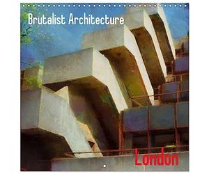 Calendrier 2027 · Architecture brutaliste de Londres | 12 peintures es des bâtiments brutalistes de Londres · 30 × 30 cm carré · CALVENDO Calendrier mural