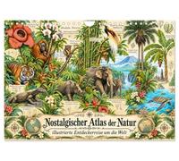 Calendrier 2027 · Atlas nostalgique de la nature - un voyage de découverte | illustré autour du monde · Des animaux, des plantes et des paysages exotiques… · DIN A4 paysage · CALVENDO Calendrier mural