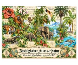 Calendrier 2027 · Atlas nostalgique de la nature - un voyage de découverte | illustré autour du monde · Des animaux, des plantes et des paysages exotiques… · DIN A4 paysage · CALVENDO Calendrier mural