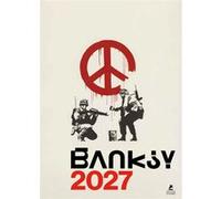 Calendrier 2027 Banksy: Calendrier mural à spirale