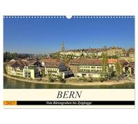 Calendrier 2027 · BERNE - De la fosse aux ours à la Zytglogge | BERNE · une capitale aux multiples facettes · DIN A3 paysage · CALVENDO Calendrier mural