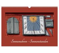Calendrier 2027 · Cadrans solaires - Heures d'ensoleillement | Découvrez la beauté des cadrans solaires · DIN A3 paysage · CALVENDO Calendrier mural