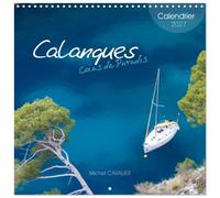 Calendrier 2027 · Calanques Coins de Paradis | Véritable paradis, les Calanques aux eaux turquoise · 30 × 30 cm carré · CALVENDO Calendrier mural