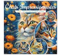 Calendrier 2027 · Chats Impressionnistes | Portraits artistiques de nos pattes de velours · 30 × 30 cm carré · CALVENDO Calendrier mural