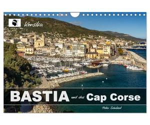 Calendrier 2027 · Corse - Bastia et le Cap Corse | 12 mois avec la fascinante ville de Bastia et le nord de la Corse · DIN A4 paysage · CALVENDO Calendrier mural