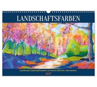 Calendrier 2027 · Couleurs du paysage - Une peinture de paysage lumineuse | dans les couleurs chatoyantes des saisons · Des paysages aux couleurs vives, au… · DIN A3 paysage · CALVENDO Calendrier mural