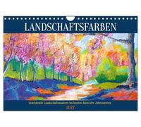 Calendrier 2027 · Couleurs du paysage - Une peinture de paysage lumineuse | dans les couleurs chatoyantes des saisons · Des paysages aux couleurs vives, au… · DIN A4 paysage · CALVENDO Calendrier mural