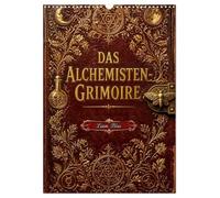 Das Alchemisten-Grimoire (Wandkalender 2027 DIN A3 hoch), CALVENDO Monatskalender: Arkane Botanik und magische Elixiere im Stil alter Kupferstiche
