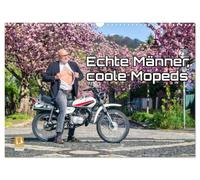 Calendrier 2027 · De vrais hommes, des mobylettes cools | Des mobylettes des années 50 et des hommes se montrent dans leurs meilleures… · DIN A3 paysage · CALVENDO Calendrier mural