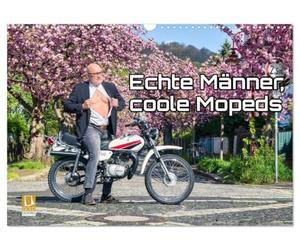 Calendrier 2027 · De vrais hommes, des mobylettes cools | Des mobylettes des années 50 et des hommes se montrent dans leurs meilleures… · DIN A3 paysage · CALVENDO Calendrier mural
